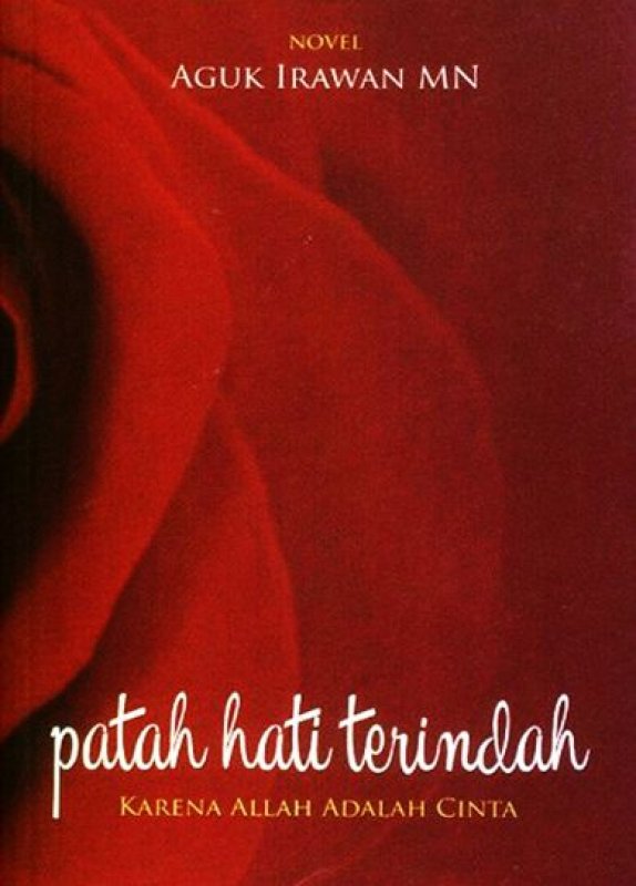 Patah Hati Terindah -  Karna Allah Adalah Cinta